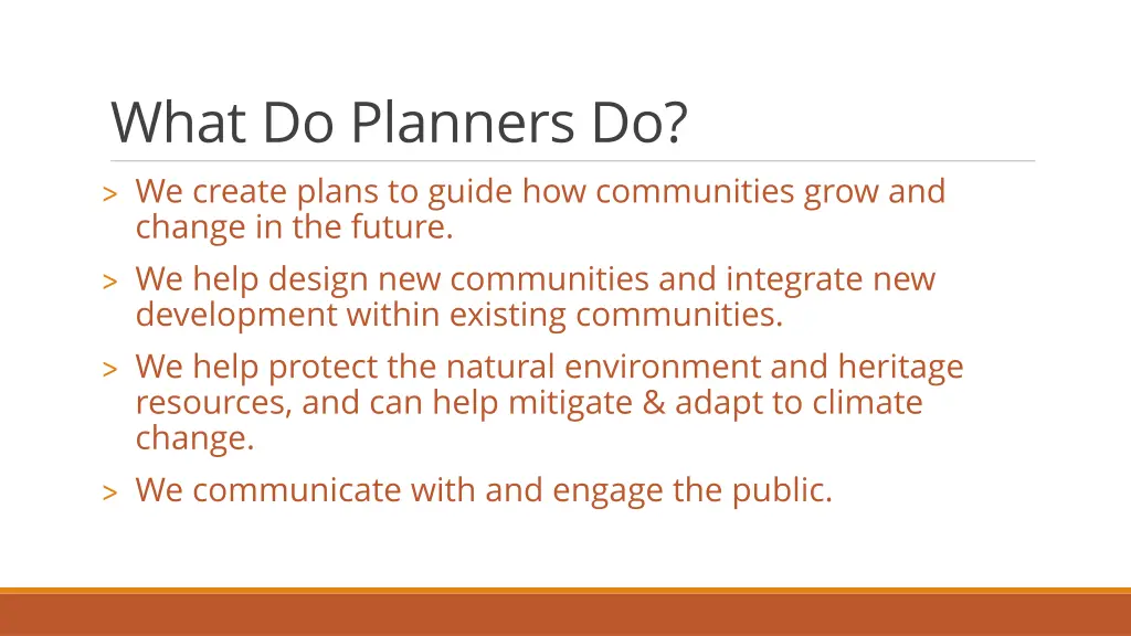 what do planners do we create plans to guide