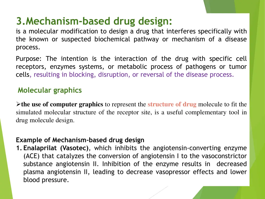 3 mechanism based drug design is a molecular