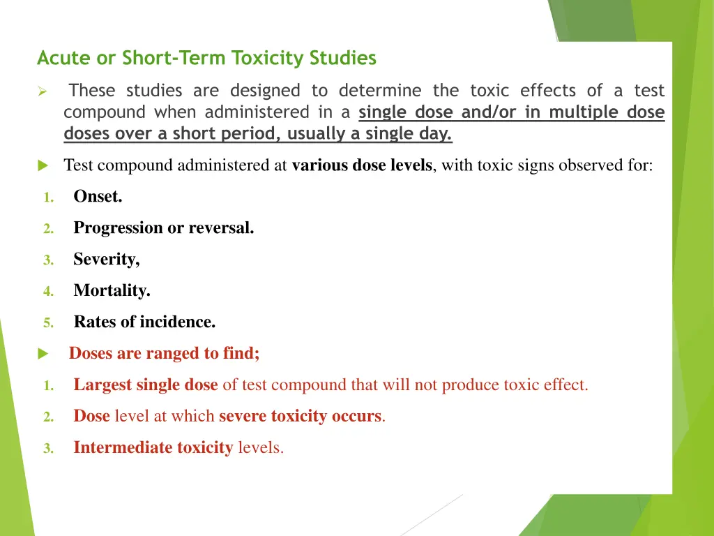 acute or short term toxicity studies