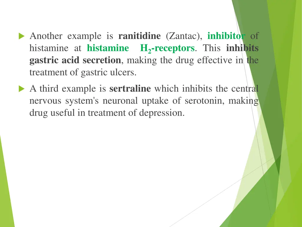 another example is ranitidine zantac inhibitor