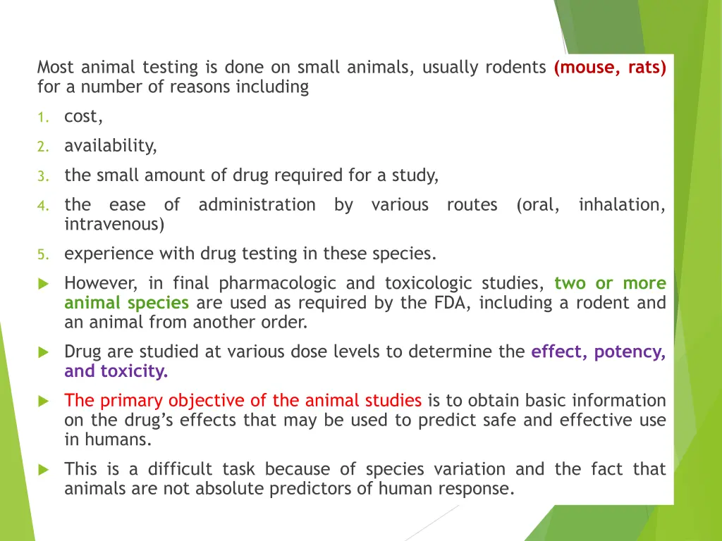 most animal testing is done on small animals