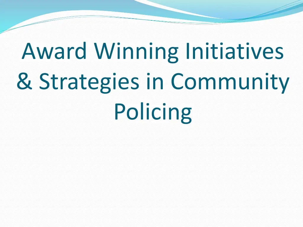 award winning initiatives strategies in community