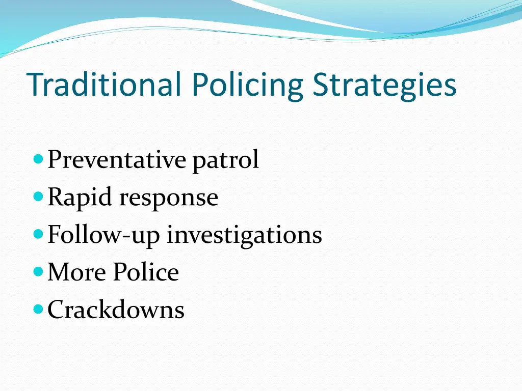 traditional policing strategies