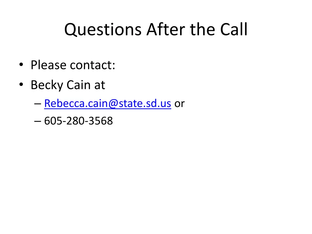 questions after the call