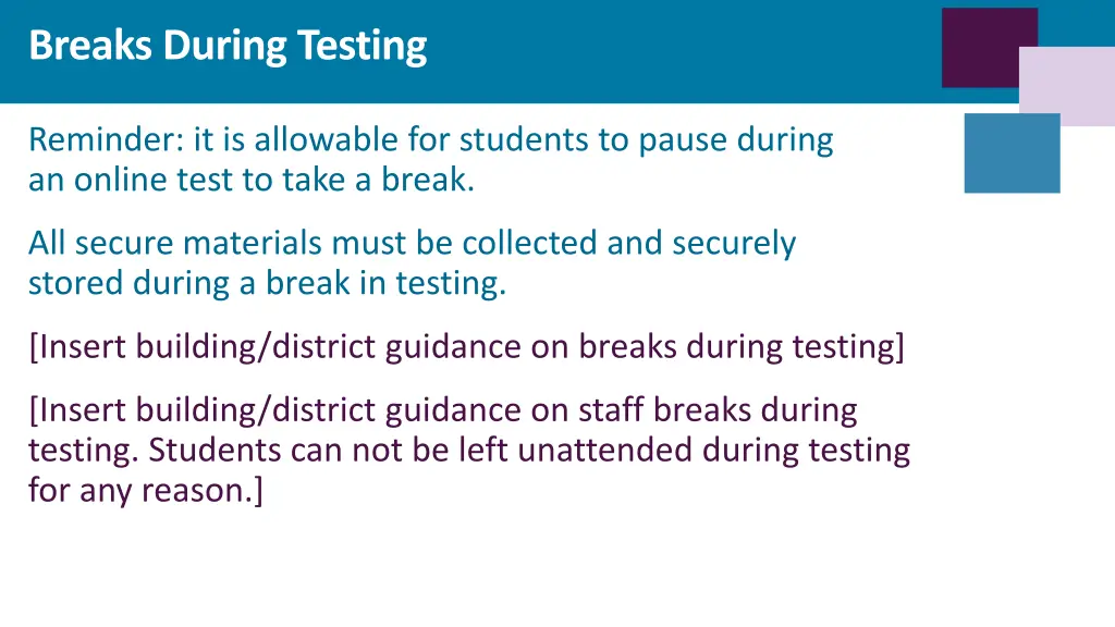 breaks during testing
