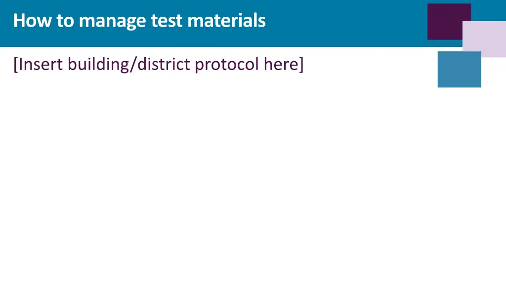 how to manage test materials 2