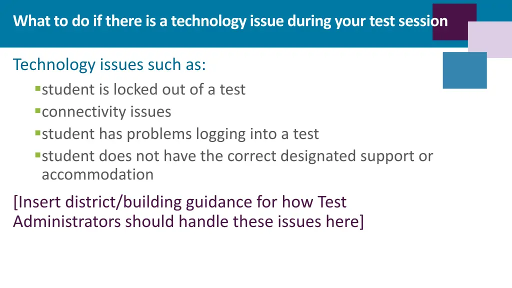 what to do if there is a technology issue during