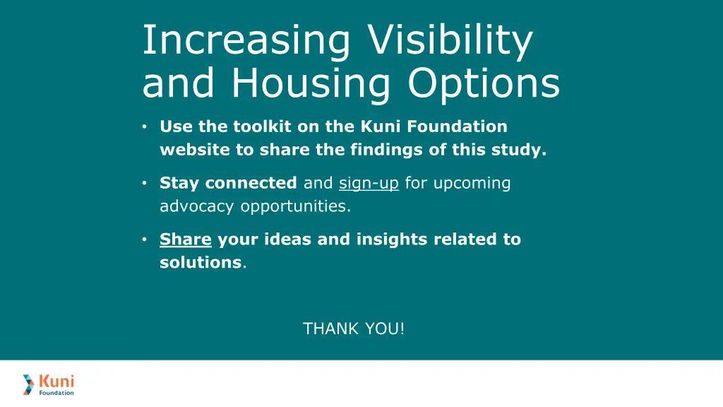increasing visibility and housing options