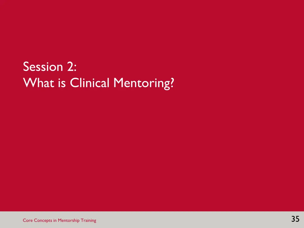 session 2 what is clinical mentoring