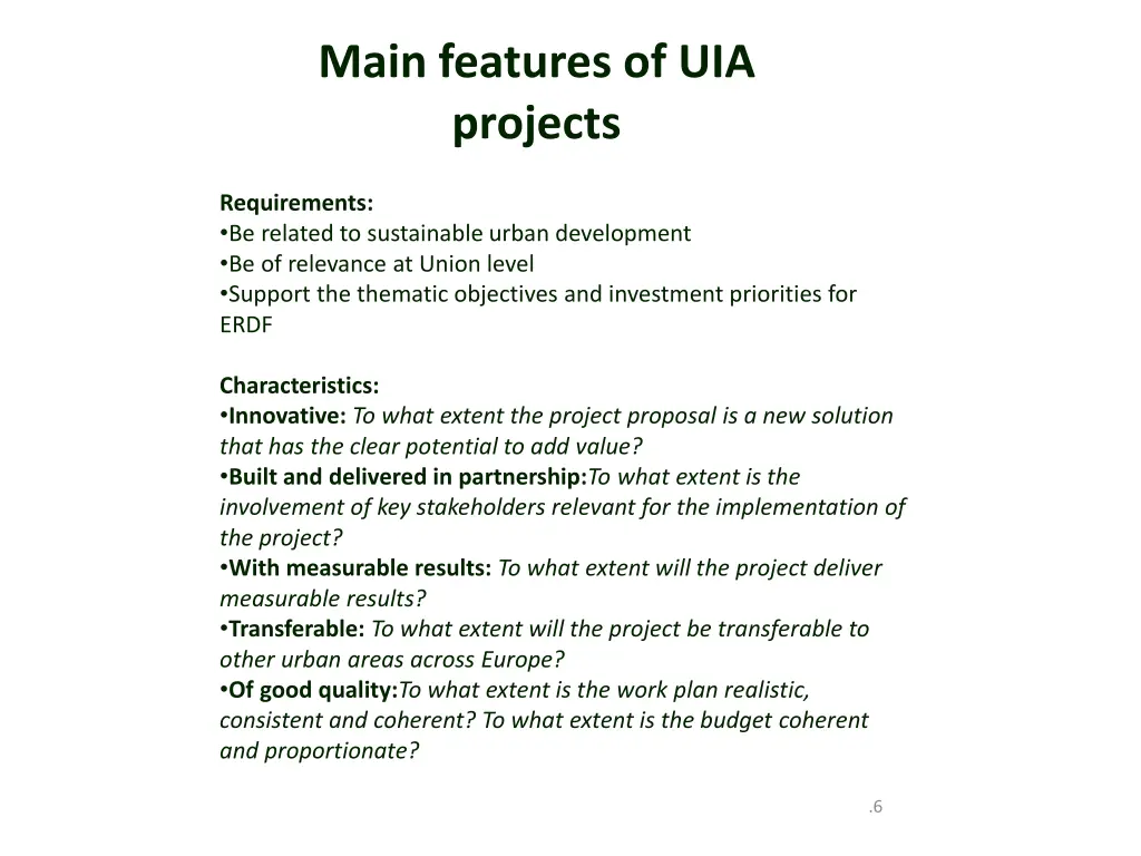main features of uia projects