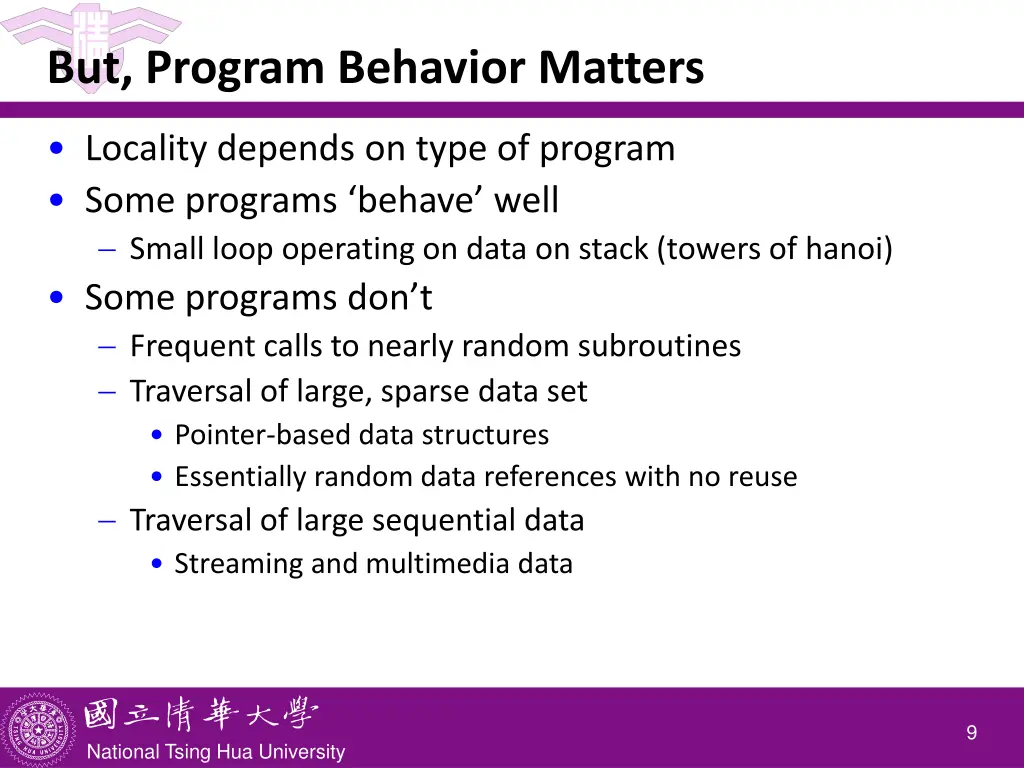 but program behavior matters