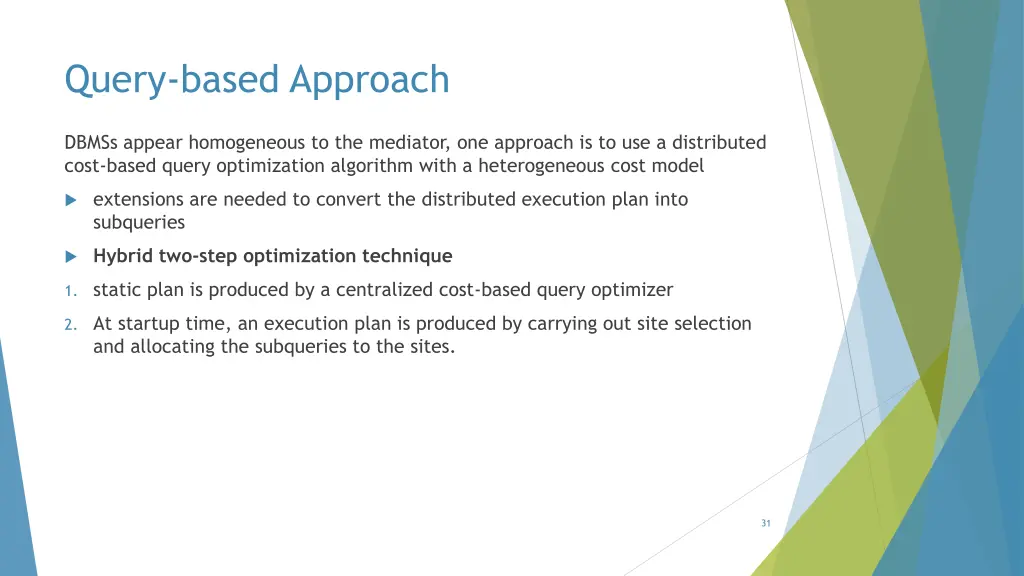 query based approach