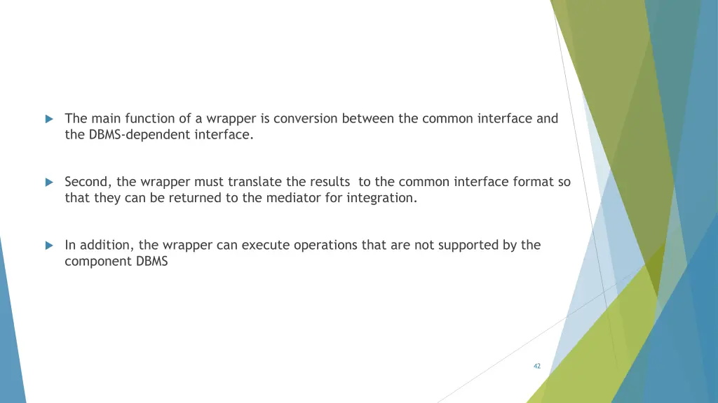 the main function of a wrapper is conversion