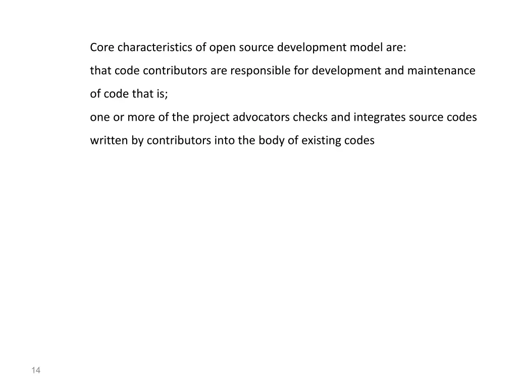 core characteristics of open source development