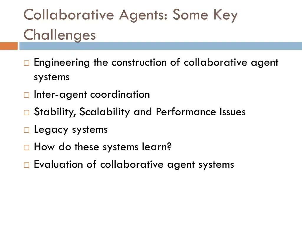 collaborative agents some key challenges