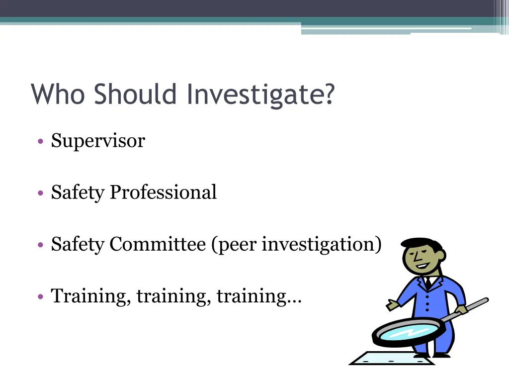 who should investigate