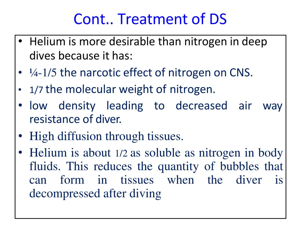 cont treatment of ds helium is more desirable