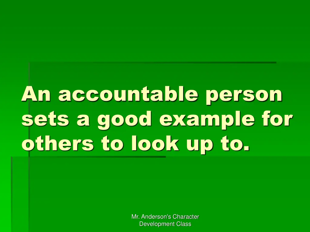 an accountable person sets a good example