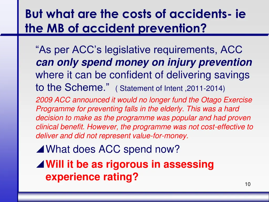 but what are the costs of accidents