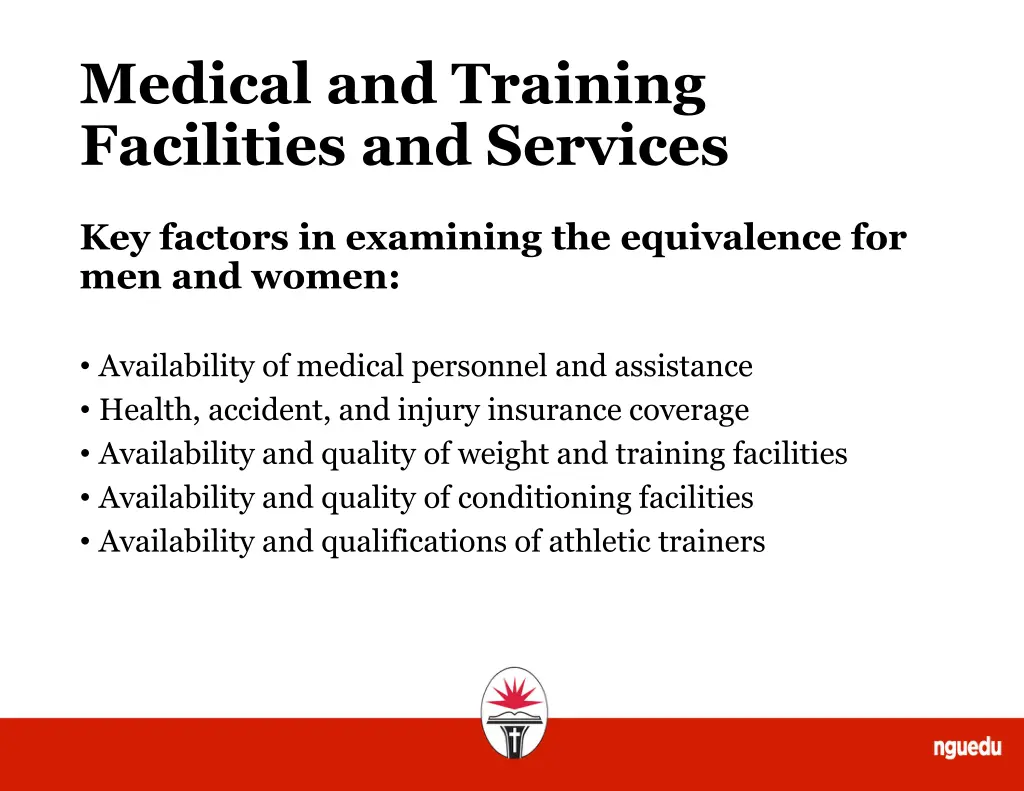 medical and training facilities and services