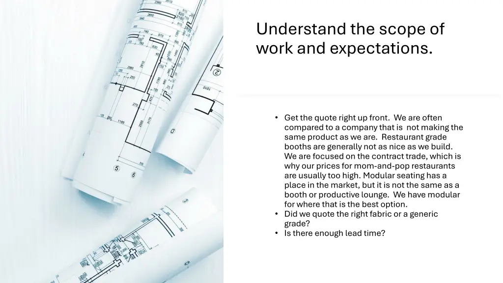understand the scope of work and expectations