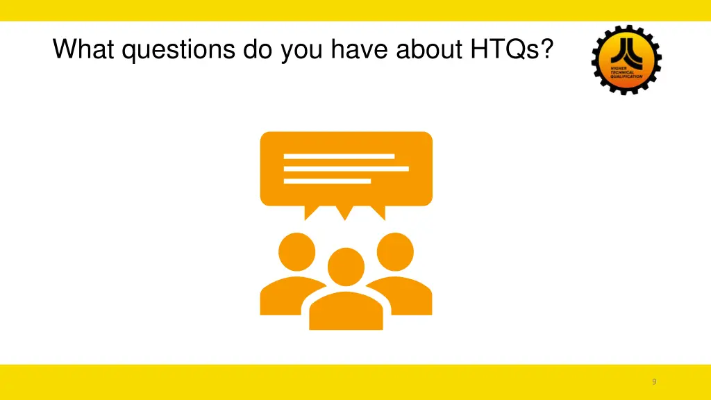 what questions do you have about htqs