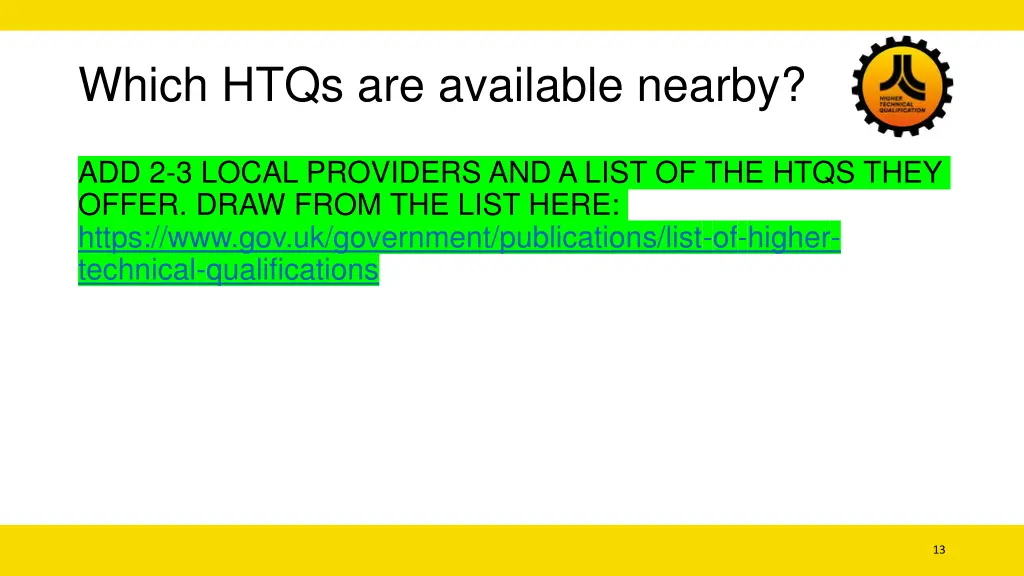 which htqs are available nearby