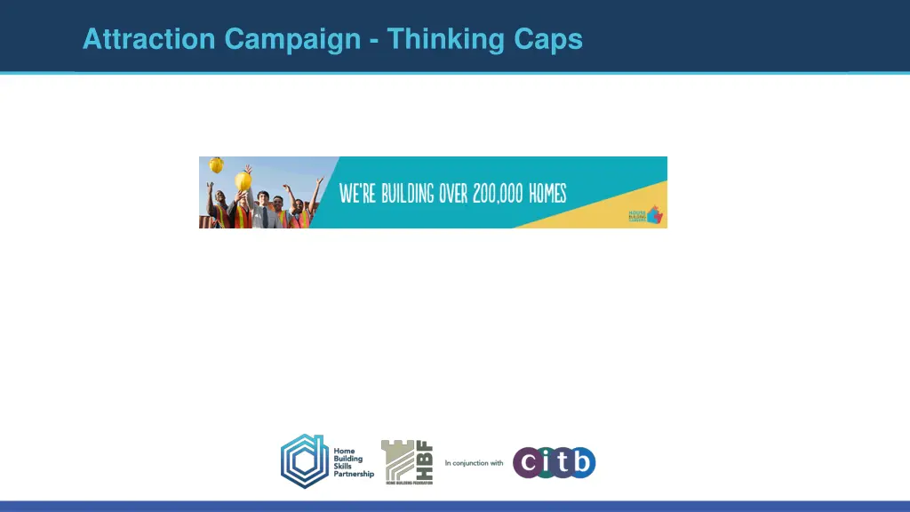 attraction campaign thinking caps