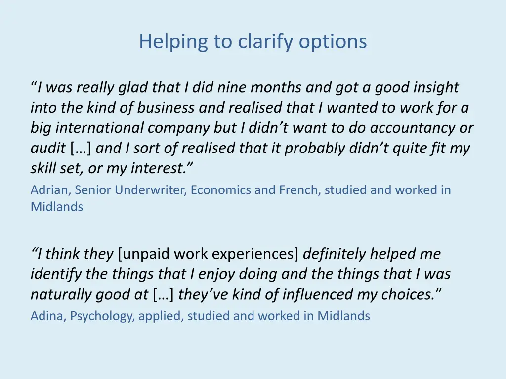 helping to clarify options