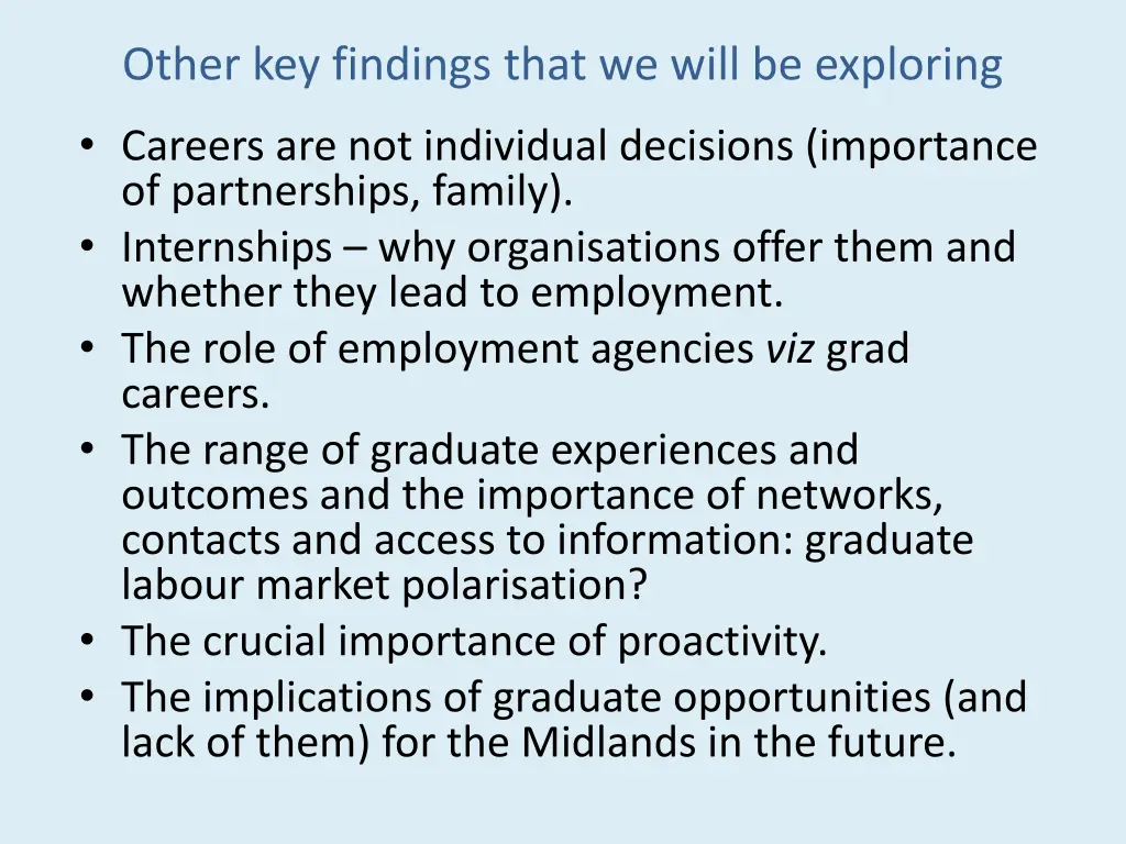 other key findings that we will be exploring