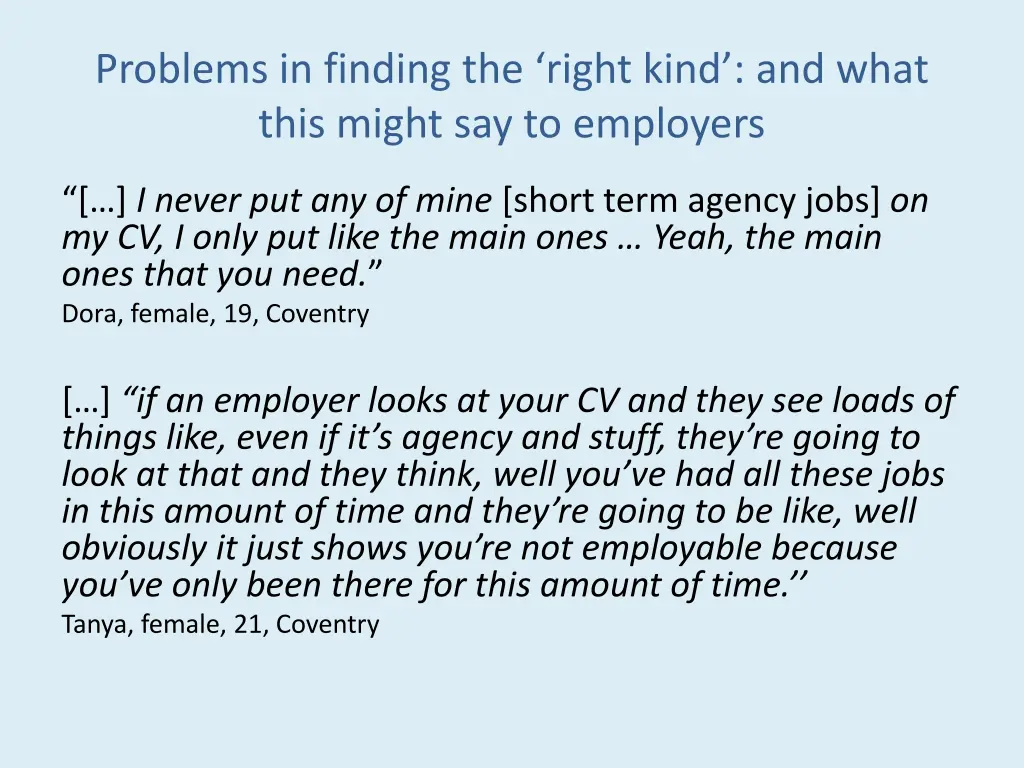 problems in finding the right kind and what this
