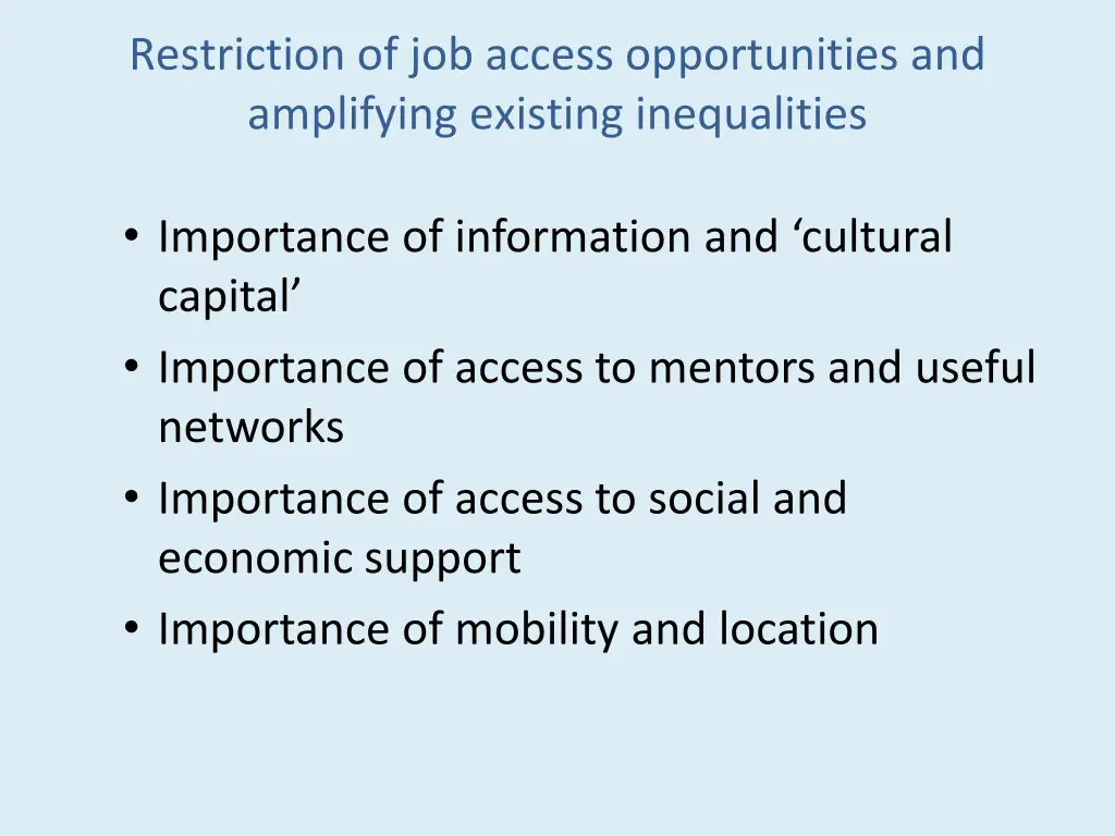 restriction of job access opportunities
