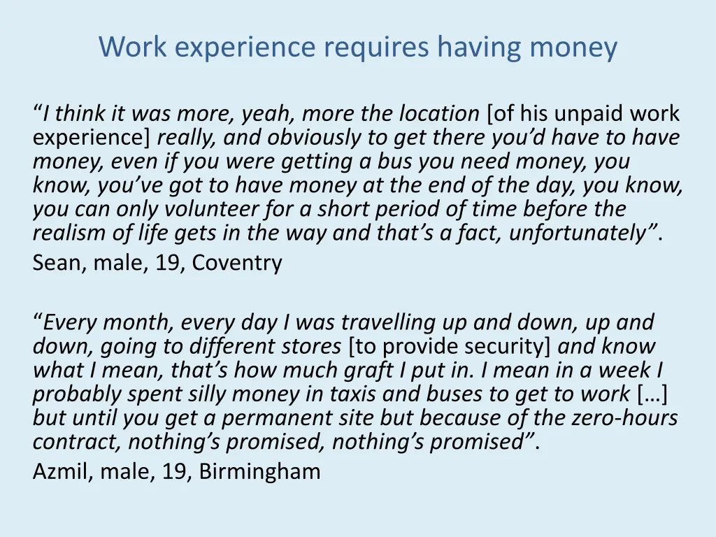 work experience requires having money