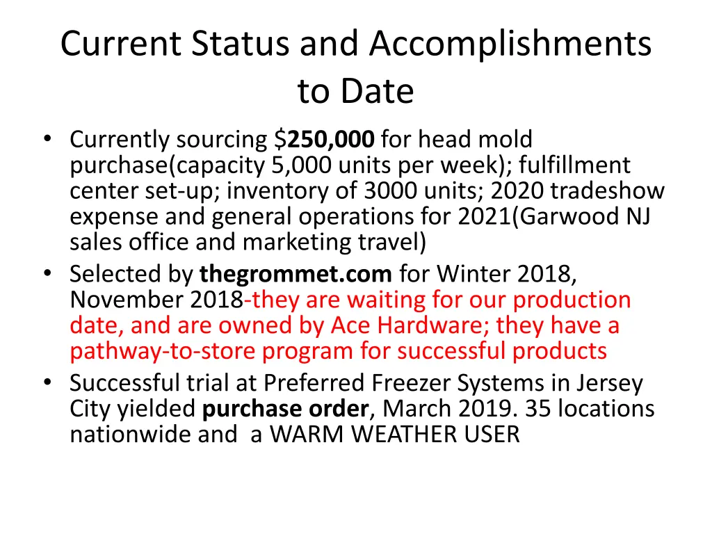 current status and accomplishments to date