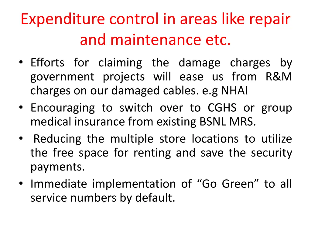 expenditure control in areas like repair 1