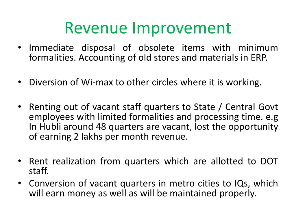 revenue improvement immediate disposal