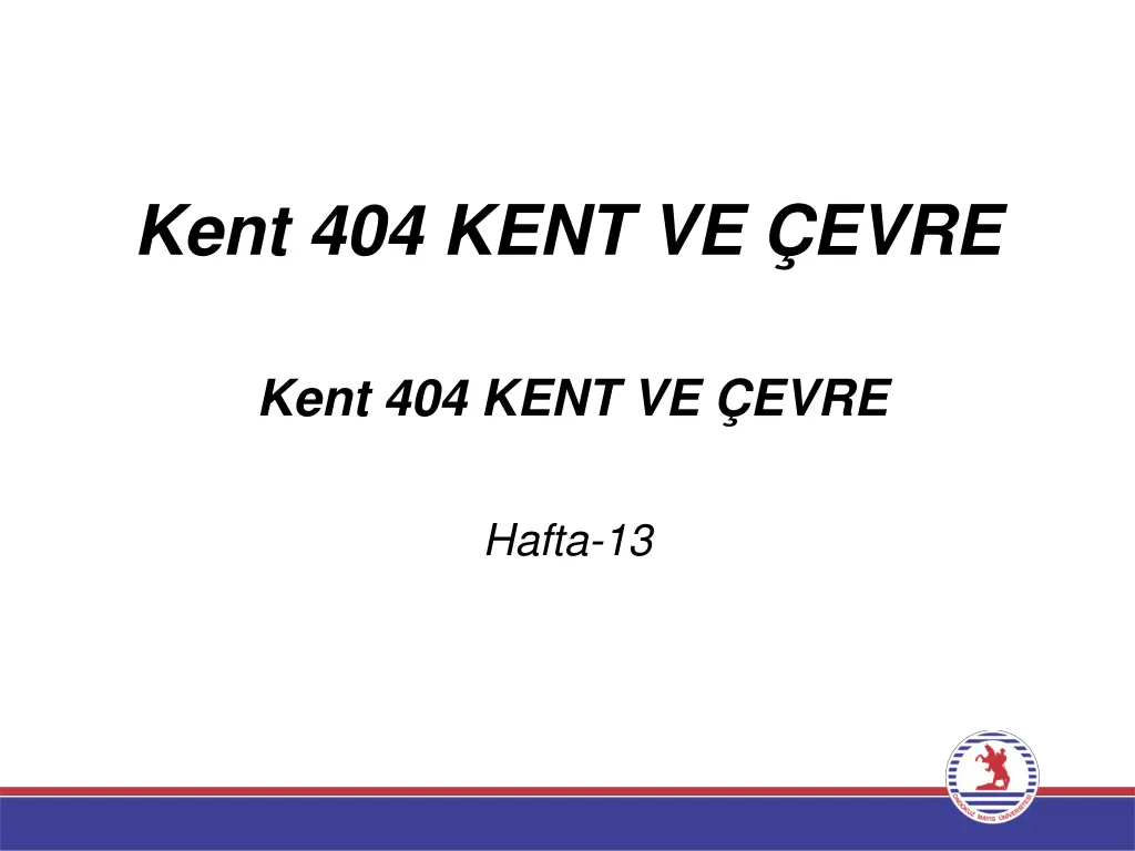 kent 404 kent ve evre