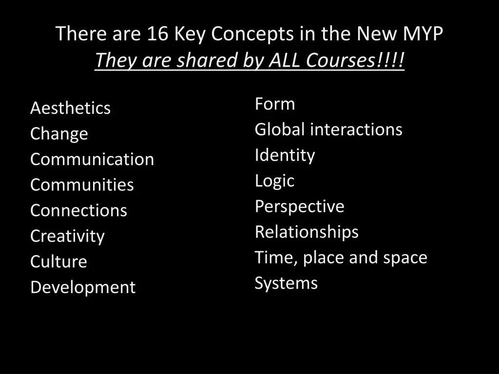 there are 16 key concepts in the new myp they