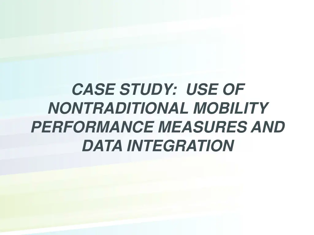 case study use of nontraditional mobility