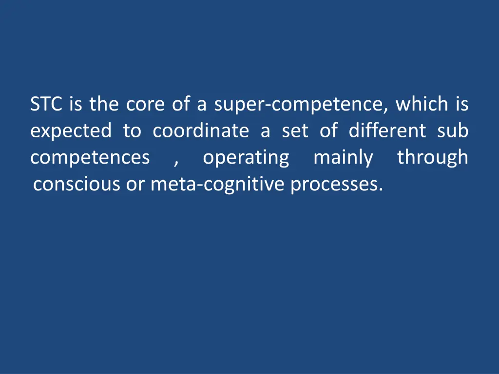 stc is the core of a super competence which