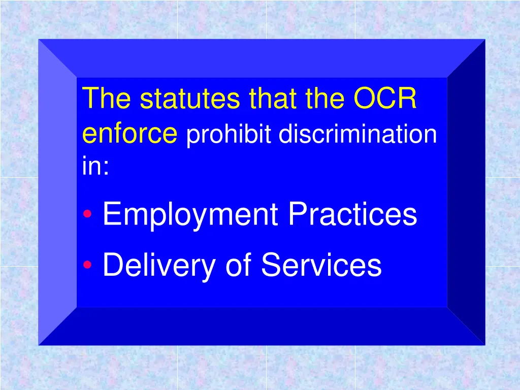 the statutes that the ocr enforce prohibit