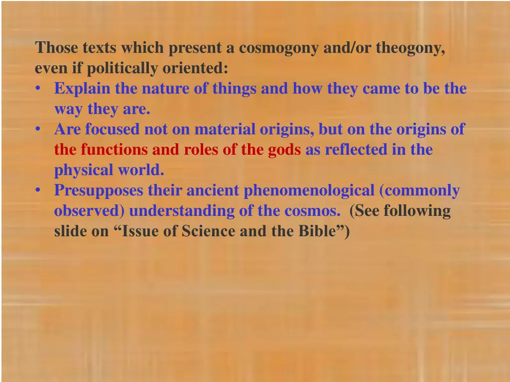 those texts which present a cosmogony