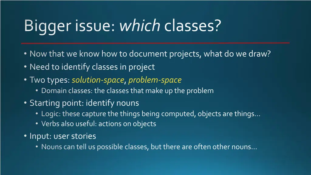 bigger issue which classes