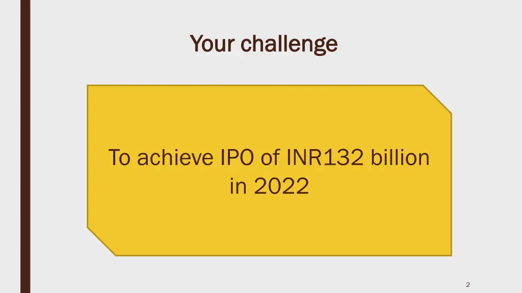 your challenge your challenge