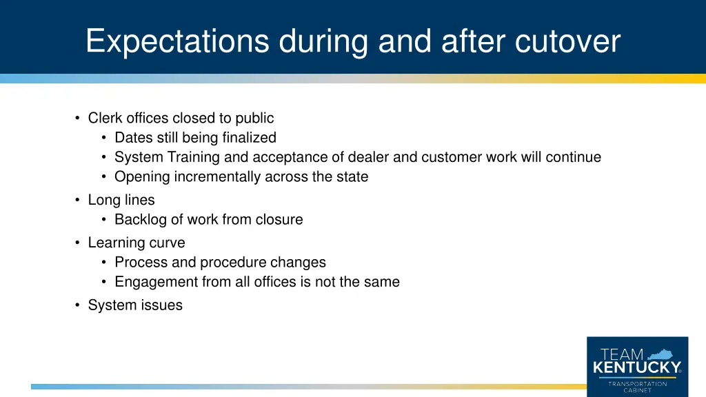 expectations during and after cutover