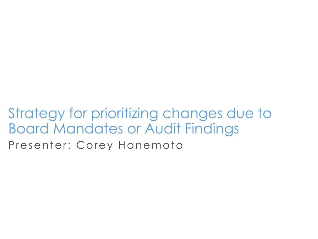 strategy for prioritizing changes due to board