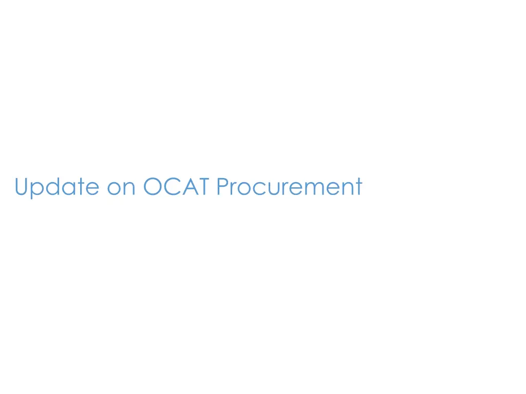 update on ocat procurement