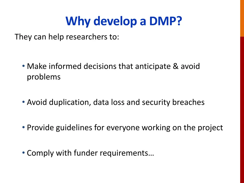 why develop a dmp they can help researchers to