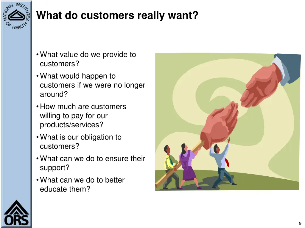what do customers really want