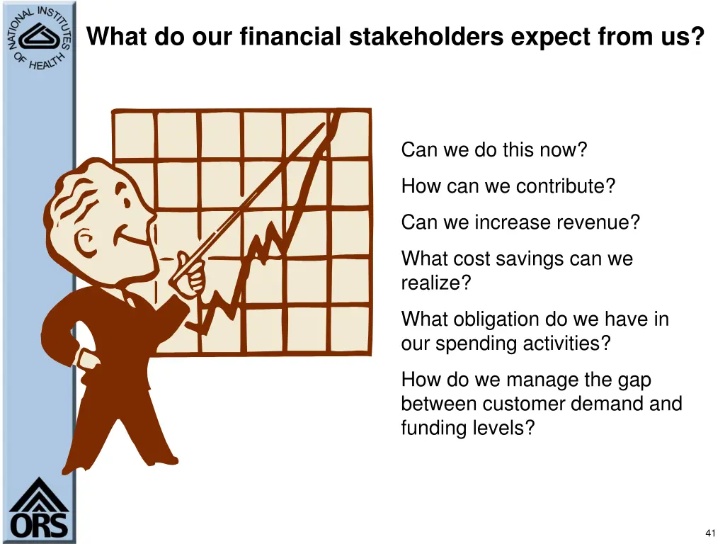 what do our financial stakeholders expect from us